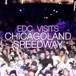 Are You Ready Chicago? EDC Chicago Trailer Out Now