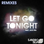 Sandro Silva Drops "Let Go Tonight" Remixes on Ultra Music