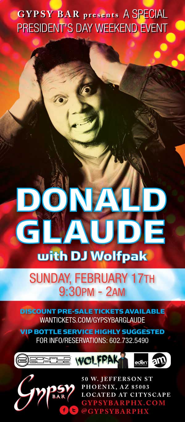 Donald Glaude @ Gypsy Bar - President's Day Weekend on 02/17/13