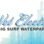 Wet Electric 2013 @ Big Surf - Saturday, April 27, 2013