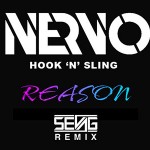 Nervo and Hook N Sling - "Reason" [Sevag Remix]