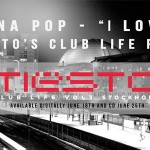 Tiësto Remixes Icona Pop's "I Love It" On Next Club Life Album