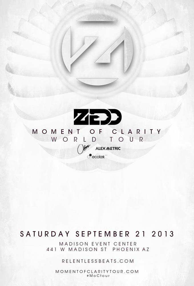 Moment of Clarity Tour ft Zedd @ Madison Event Center on 09/20/13