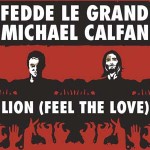 Fedde Le Grand & Michael Calfan – Lion (Feel The Love)