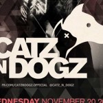 Catz N' Dogz @ RB Deep / Monarch Theatre - Wednesday, November 20, 2013