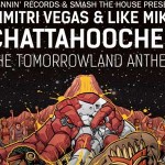 Dimitri Vegas & Like Mike - Chattahoochee