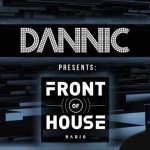 Dannic - Front of House Radio Show
