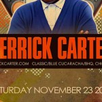 Derrick Carter @ Super Solstice / Monarch Theatre - Saturday, November 23, 2013