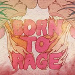 Dada Life - Born to Rage