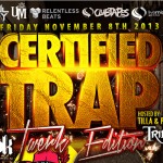 Certified Trap (The Twerk Edition) Party @ Foul Play / Bar Smith - Friday, November 8, 2013
