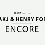 MAKJ and Henry Fong - Encore