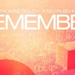 Thomas Gold ft Kaelyn Behr - Remember
