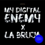 My Digital Enemy - La Bruja