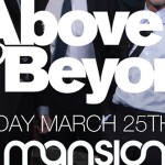Above and Beyond @ Mansion