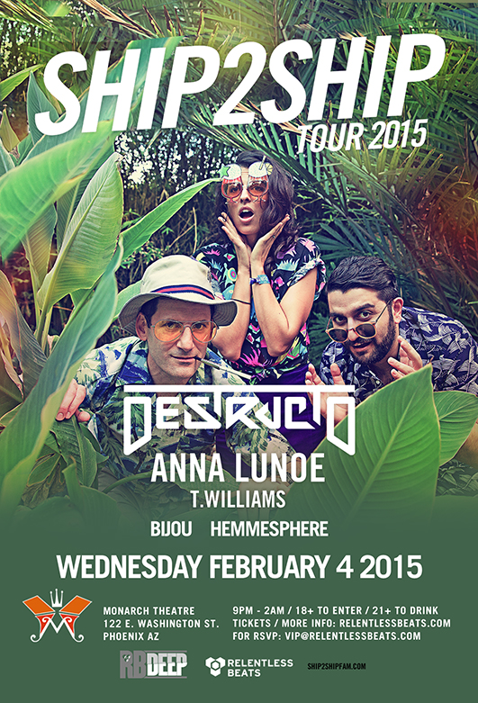 Destructo, Anna Lunoe, & T. Williams @ Monarch Theatre - Ship2Ship Tour on 02/04/15