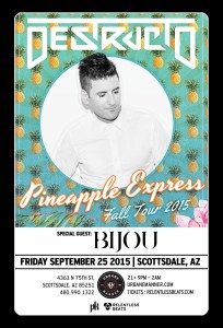 Pineapple Express Tour ft Destructo on 09/25/15