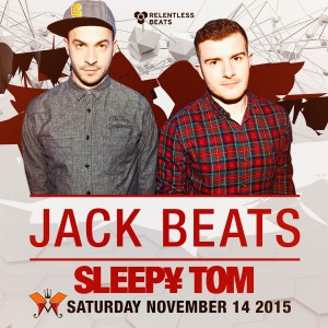 Jack Beats & Sleepy Tom on 11/14/15