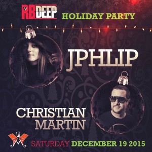JPhlip & Christian Martin @ RBDeep Holiday Party on 12/19/15