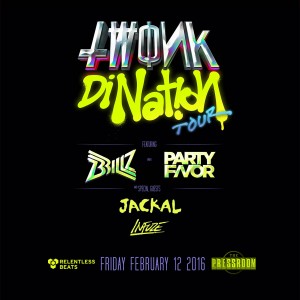 Twonk Di Nation Tour ft Brillz, Party Favor on 02/12/16