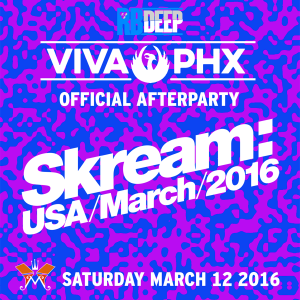 Viva PHX Official Afterparty ft Skream @ RBDeep on 03/12/16
