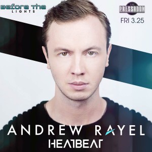 Before The Lights ft Andrew Rayel, Heatbeat on 03/25/16