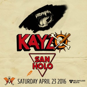 Kayzo + San Holo on 04/23/16