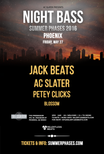 Jack Beats, AC Slater, Petey Clicks @ Night Bass on 05/27/16