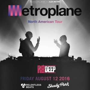 Aeroplane & Alex Metric - Metroplane on 08/12/16
