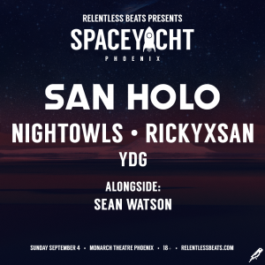 San Holo - Space Yacht on 09/04/16