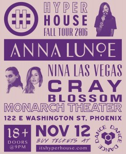 Anna Lunoe - Hyper House Tour on 11/12/16