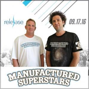 Manufactured Superstars on 09/17/16