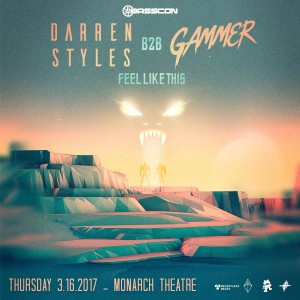 Darren Styles b2b Gammer - Feel Like This on 03/16/17