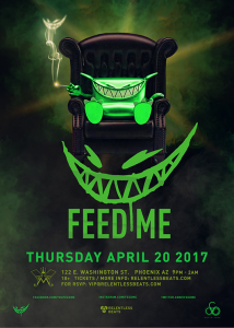 Feed Me on 04/20/17