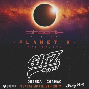 Griz - Planet X on 04/09/17