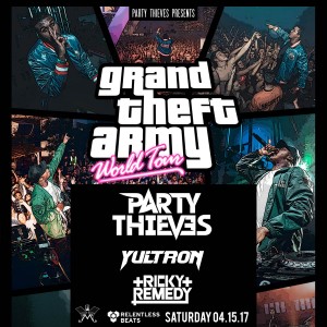 Party Thieves, Yultron, & Ricky Remedy on 04/15/17