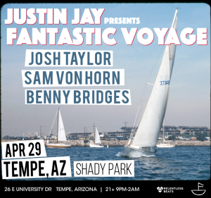 Justin Jay presents Fantastic Voyage on 04/29/17
