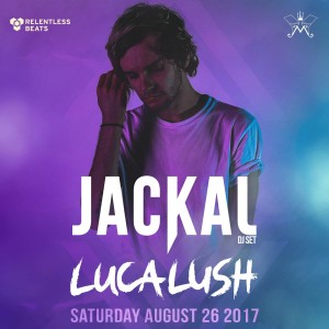 Jackal + Luca Lush on 08/26/17