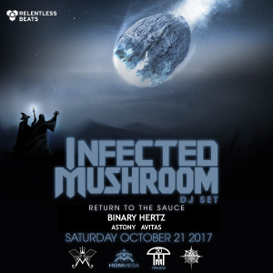 Infected Mushroom (DJ Set) on 10/21/17