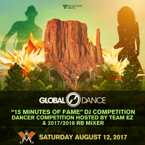 Global Dance 15 Minutes of Fame DJ Competition & Dancer Competition on 08/12/17