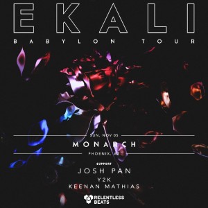 Ekali - Babylon Tour on 11/05/17