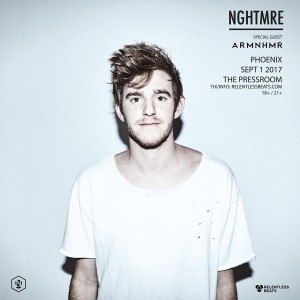 NGHTMRE w/ ARMNHMR on 09/01/17