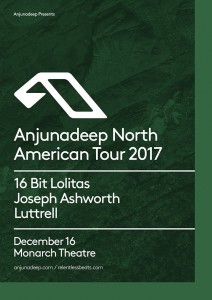 Anjunadeep North American Tour 2017 ft. 16 Bit Lolitas, Joseph Ashworth, & Luttrell on 12/16/17