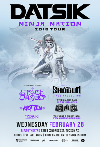 Datsik Presents: Ninja Nation Tour 2018 - Tucson on 02/28/18