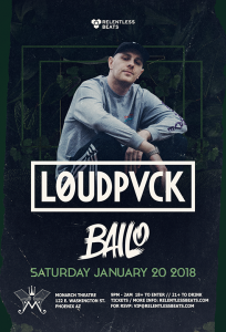 Loudpvck + Bailo on 01/20/18