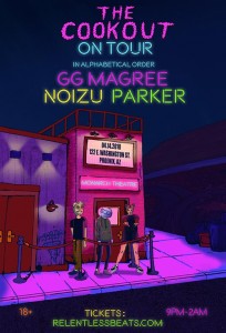 The Cookout On Tour ft. GG Magree, Noizu, & Parker on 04/14/18
