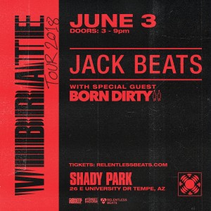 Jack Beats & Born Dirty on 06/03/18