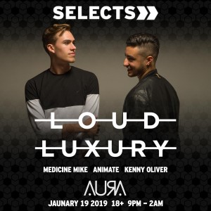 Loud Luxury at Selects on 01/19/19