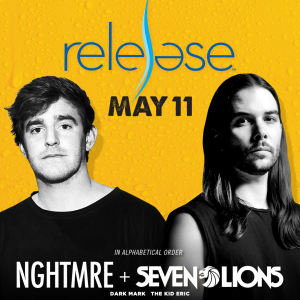 NGHTMRE + Seven Lions on 05/11/19