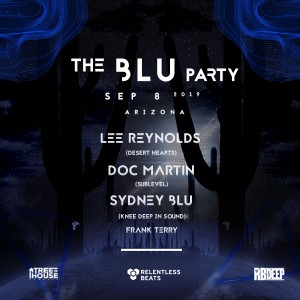 The Blu Party: Lee Reynolds, Doc Martin + Sydney Blu on 09/08/19