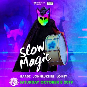 Slow Magic on 10/05/19